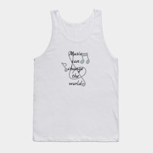 Music can change the world T-shirt Tank Top